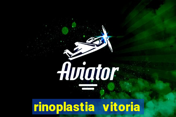 rinoplastia vitoria da conquista